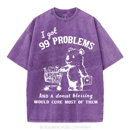 A Donut Blessing Would Cure Most Of Them Christian Washed T-Shirt