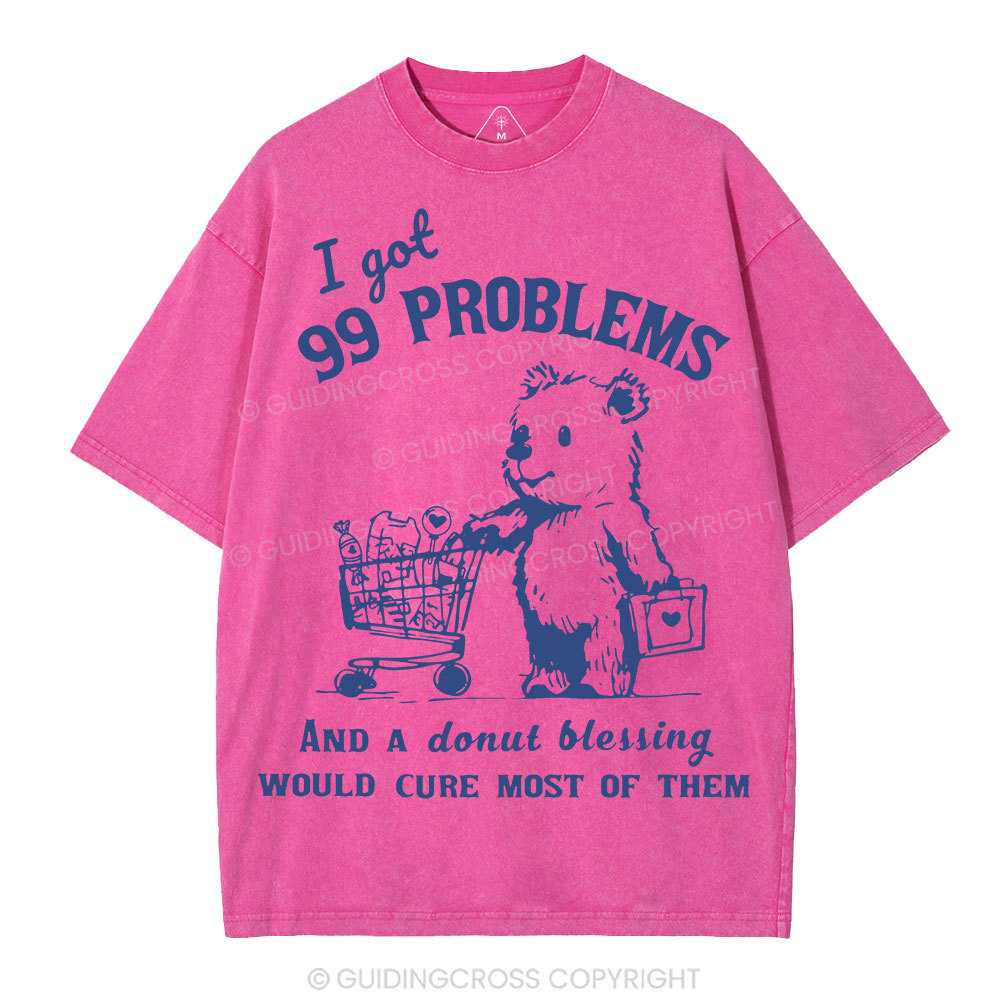 A Donut Blessing Would Cure Most Of Them Christian Washed T-Shirt