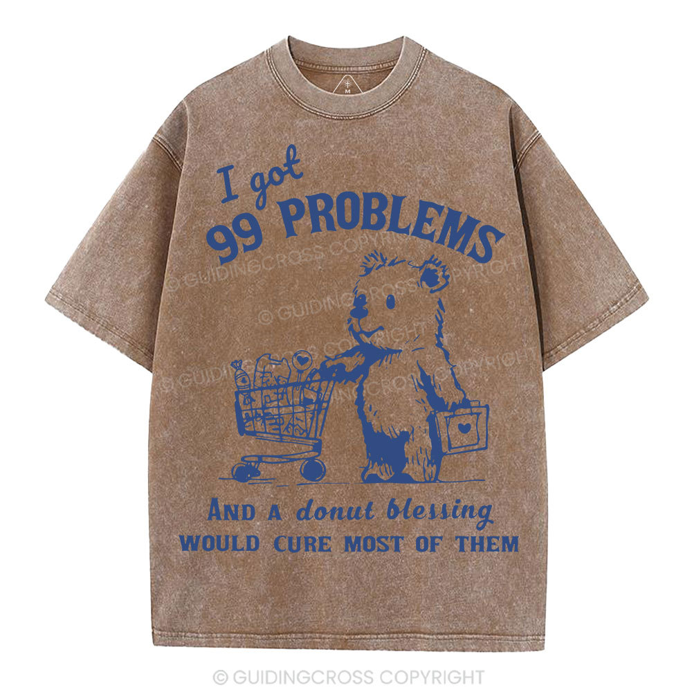 A Donut Blessing Would Cure Most Of Them Christian Washed T-Shirt