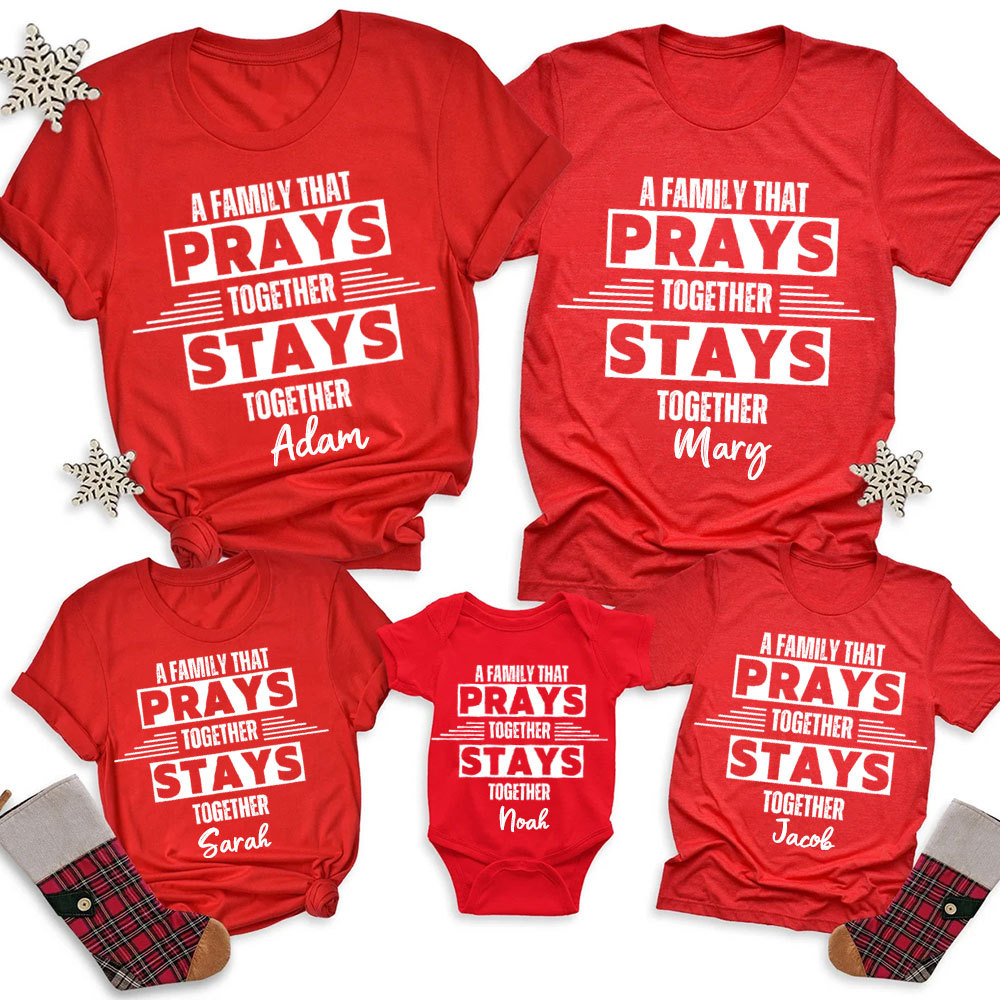 A Family That Prays Together Christmas Family Matching Shirts