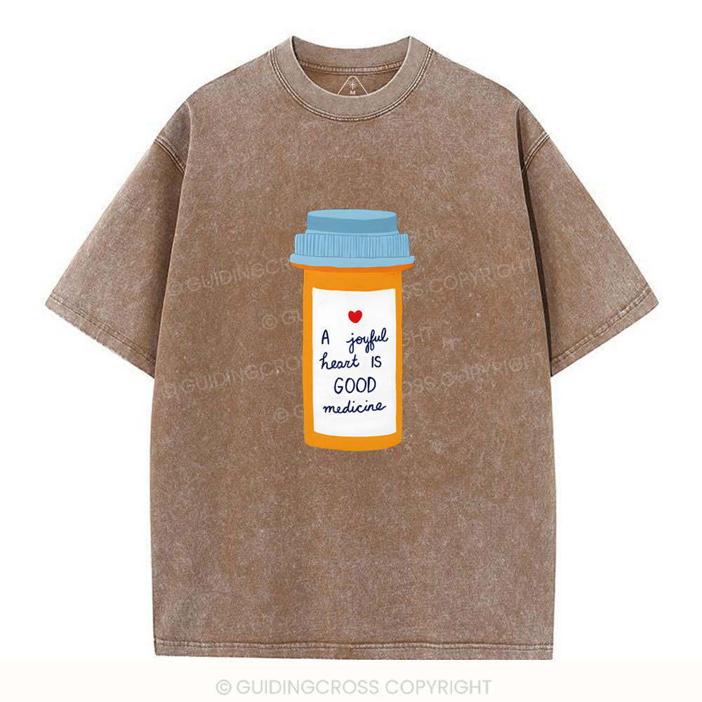 A Joyful Heart Is Good Medicine Christian Washed T-Shirt