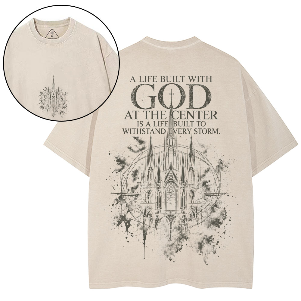 A Life Built With God Christian Washed T-Shirt