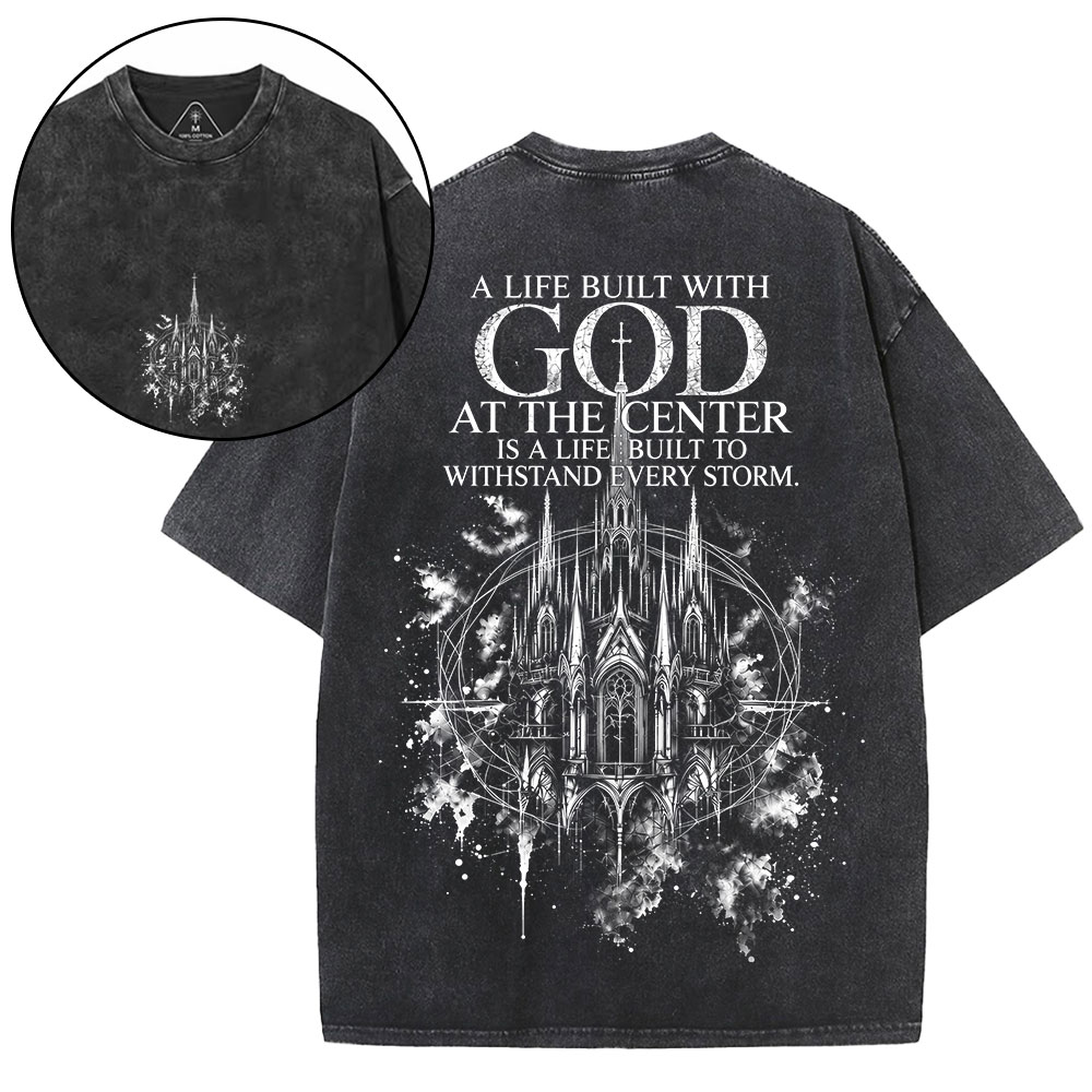 A Life Built With God Christian Washed T-Shirt