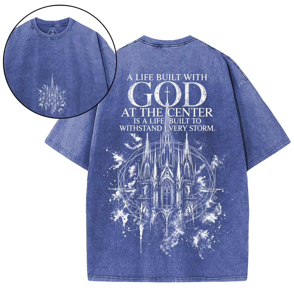 A Life Built With God Christian Washed T-Shirt