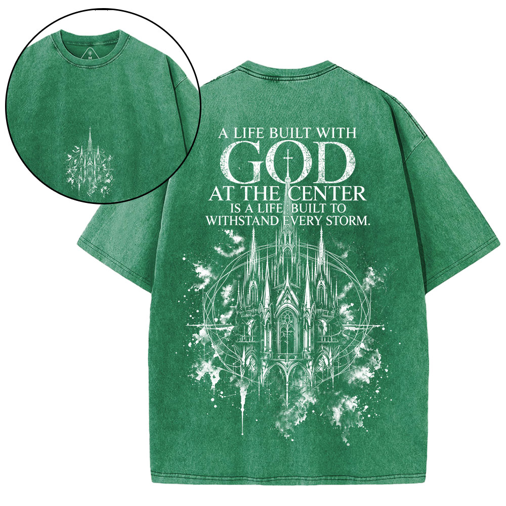 A Life Built With God Christian Washed T-Shirt