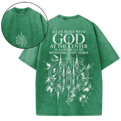 A Life Built With God Christian Washed T-Shirt