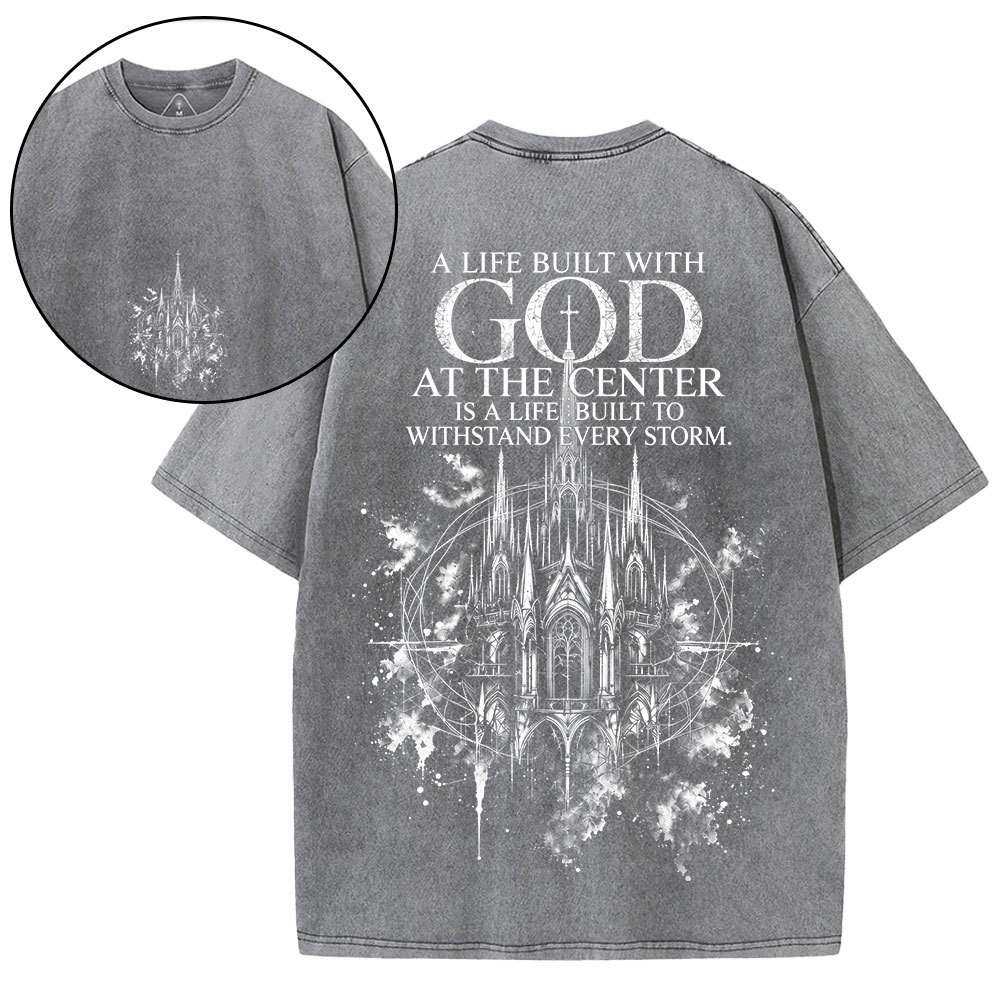 A Life Built With God Christian Washed T-Shirt