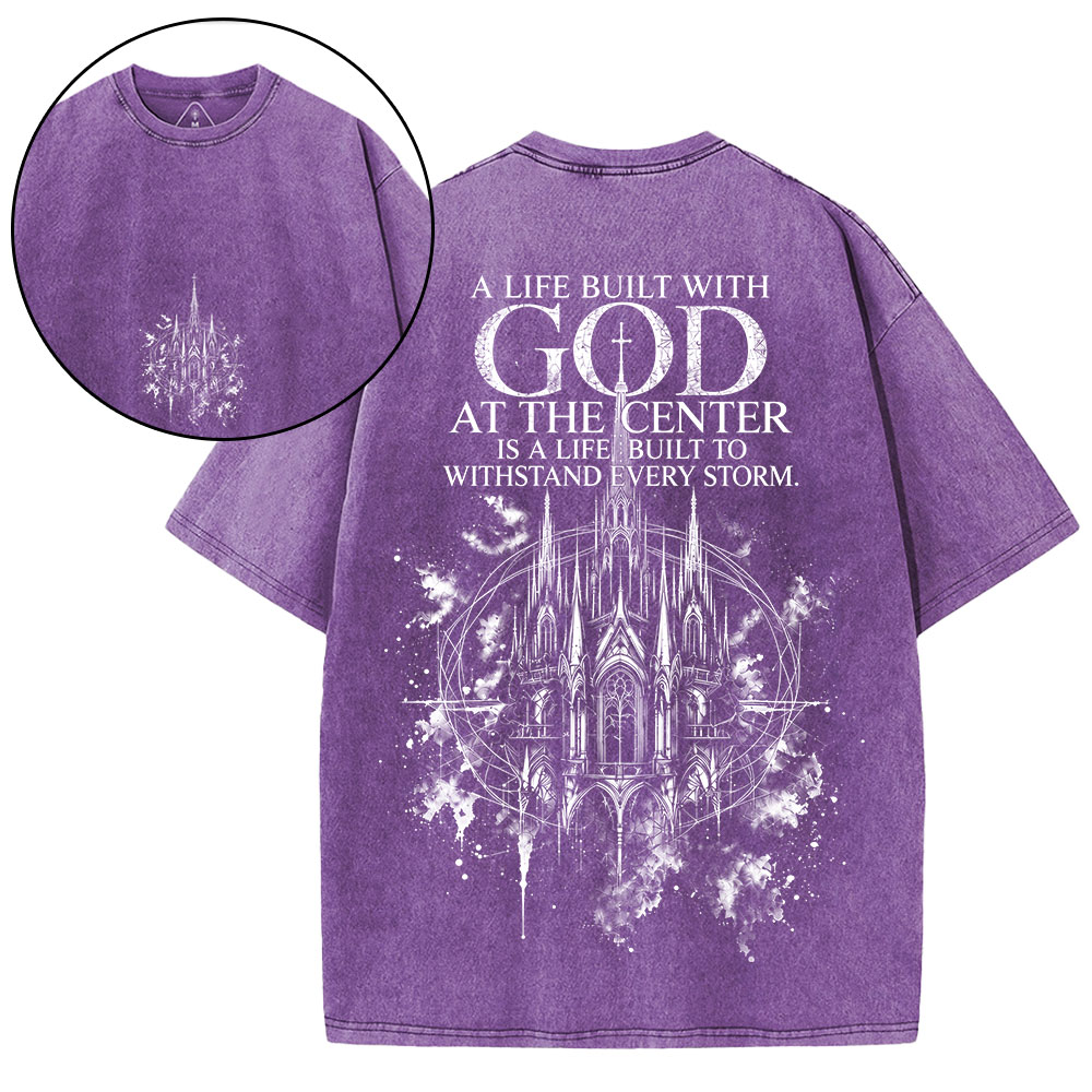 A Life Built With God Christian Washed T-Shirt