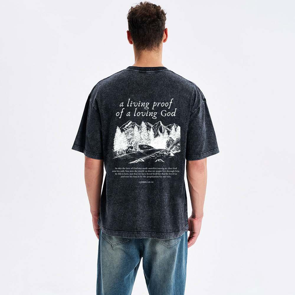 A Living Proof Of A Loving God Christian Washed T-Shirt