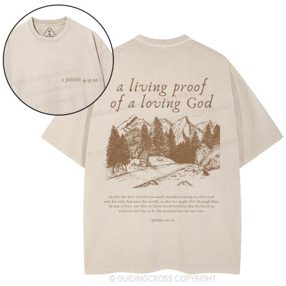 A Living Proof Of A Loving God Christian Washed T-Shirt