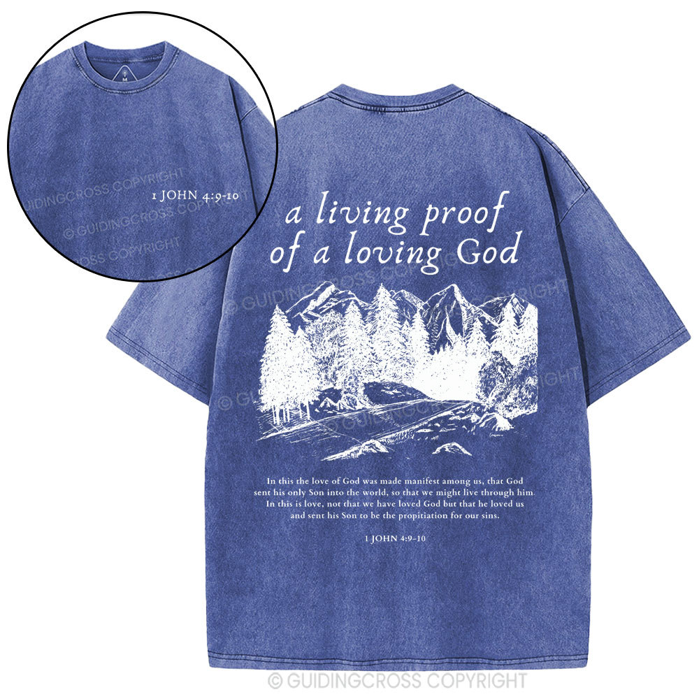A Living Proof Of A Loving God Christian Washed T-Shirt