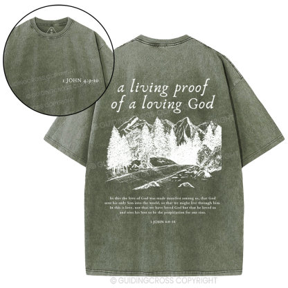 A Living Proof Of A Loving God Christian Washed T-Shirt