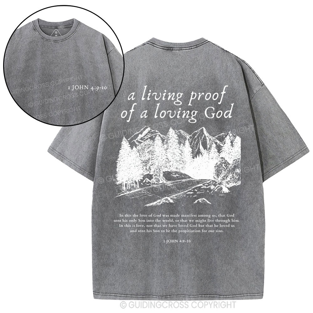 A Living Proof Of A Loving God Christian Washed T-Shirt