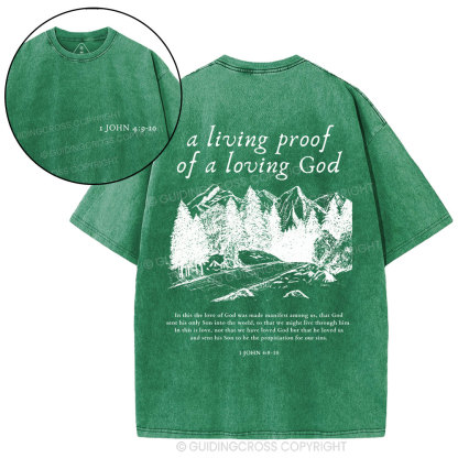 A Living Proof Of A Loving God Christian Washed T-Shirt