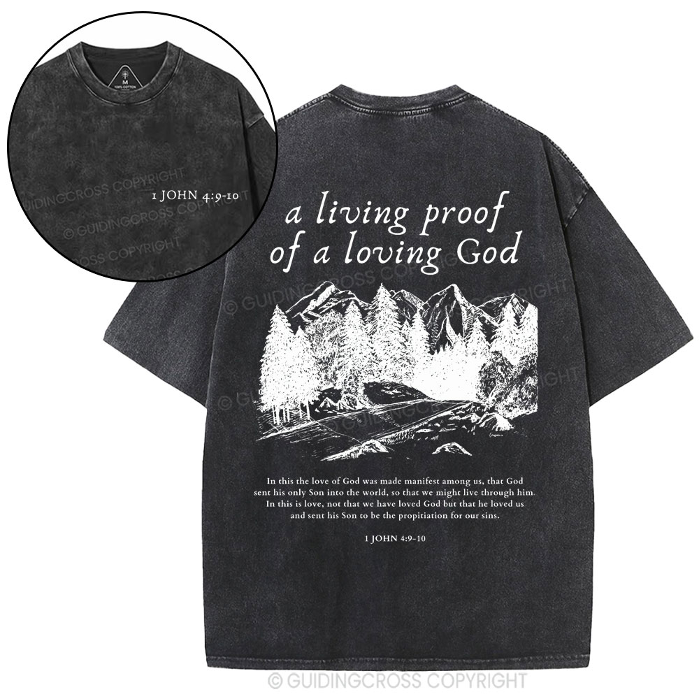 A Living Proof Of A Loving God Christian Washed T-Shirt
