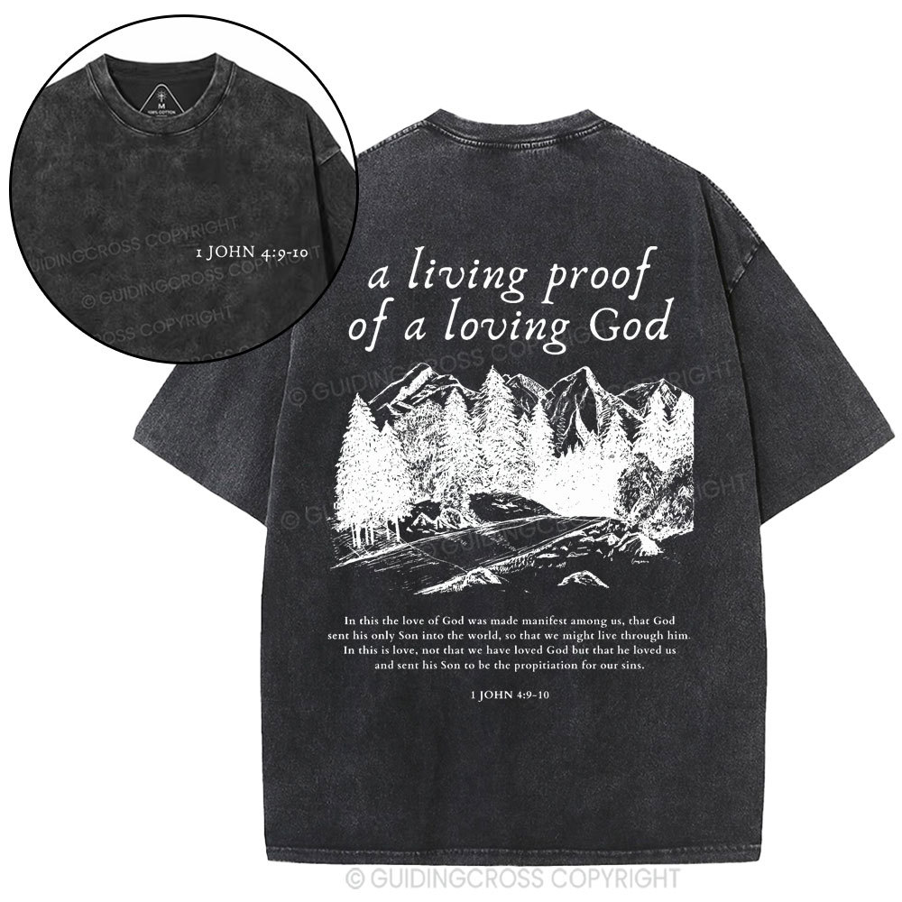 A Living Proof Of A Loving God Christian Washed T-Shirt