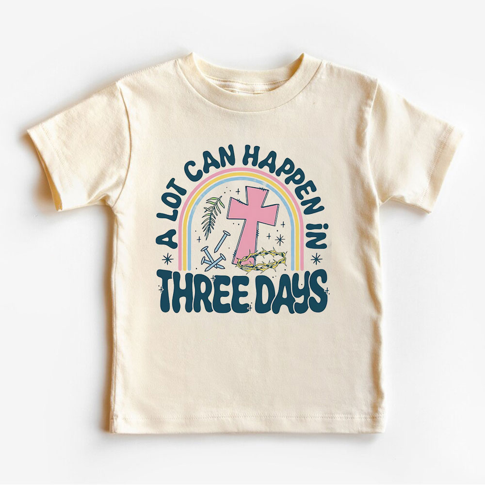 A Lot Can Happen In 3 Days Christian Kid  T-Shirt
