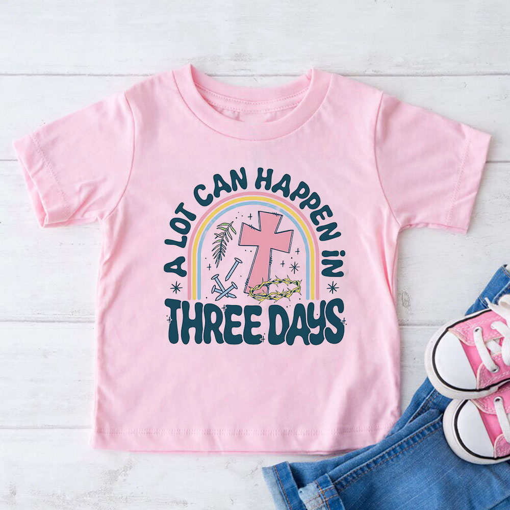 A Lot Can Happen In 3 Days Christian Kid  T-Shirt