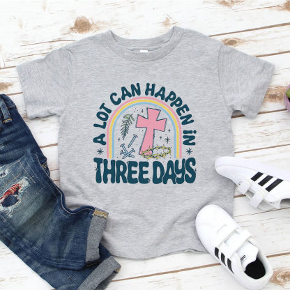 A Lot Can Happen In 3 Days Christian Kid  T-Shirt