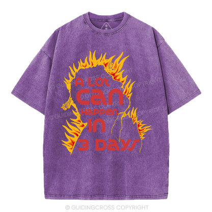 A Lot Can Happen In 3days Christian Washed T-Shirt