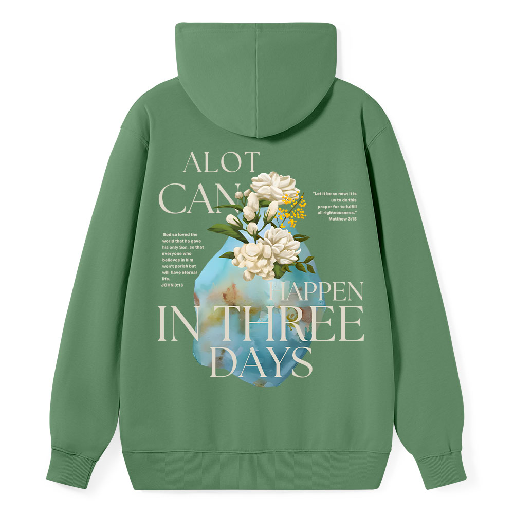 A Lot Can Happen In Three Days Christian Class Hoodie Sale - GuidingCross