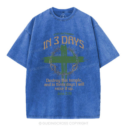 A Lot Can Happen In Three Days Christian Washed T-Shirt