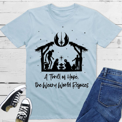 A Thrill Of Hope Christian T-Shirt