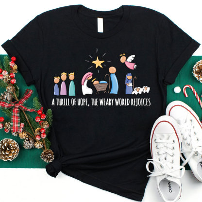 A Thrill Of Hope Christmas Christian T-Shirt