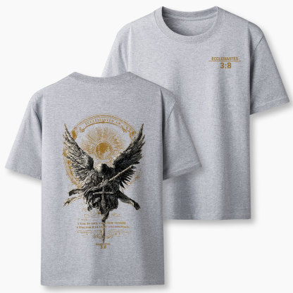 A Time To Love And Time To Hate Christian T-Shirt