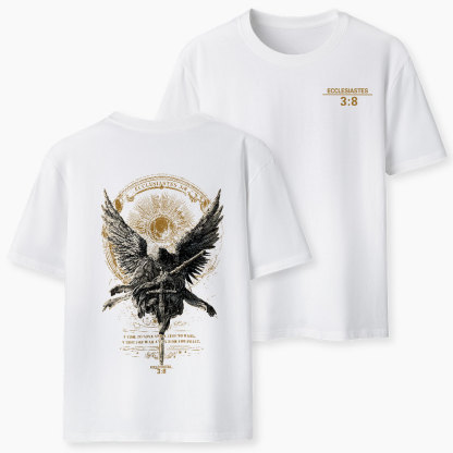 A Time To Love And Time To Hate Christian T-Shirt