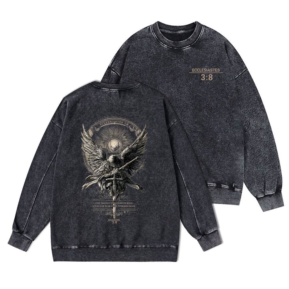 A Time To Love And Time To Hate Christian Washed Sweatshirt