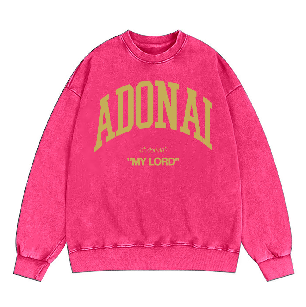 ADONAI My Lord Christian Washed Sweatshirt