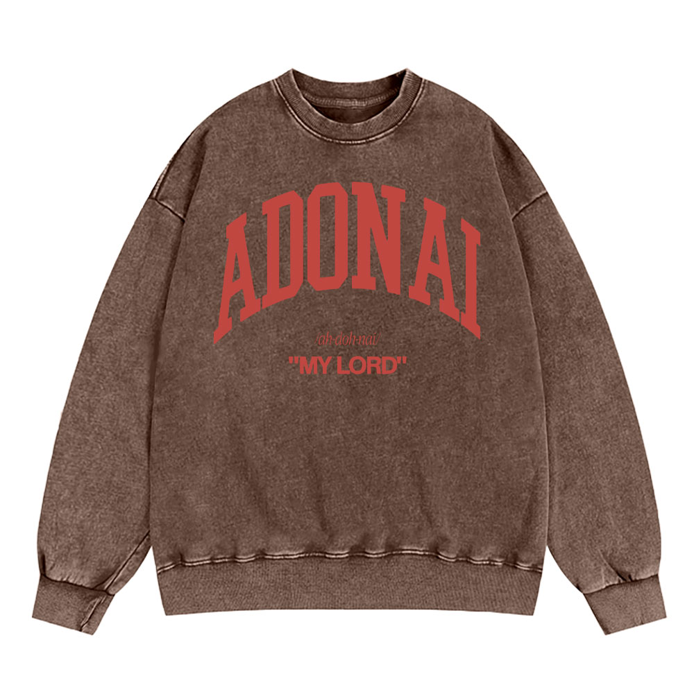 ADONAI My Lord Christian Washed Sweatshirt