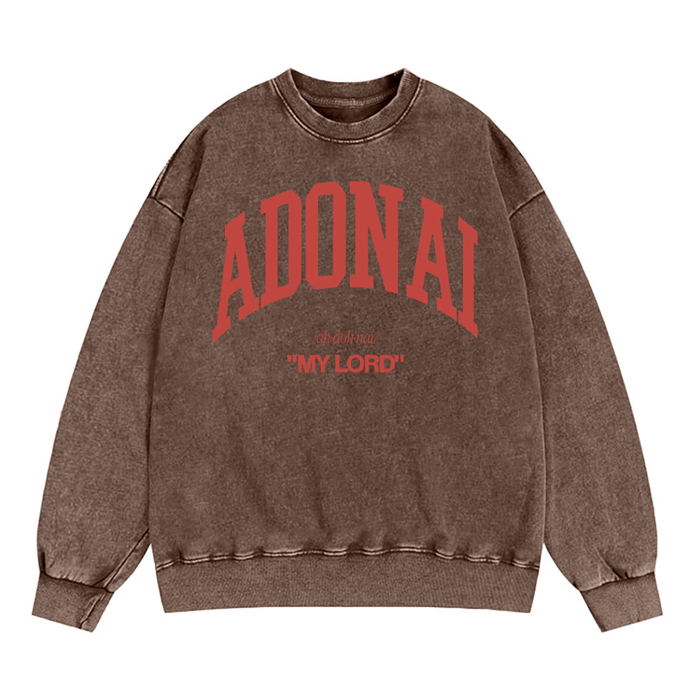 ADONAI My Lord Christian Washed Sweatshirt