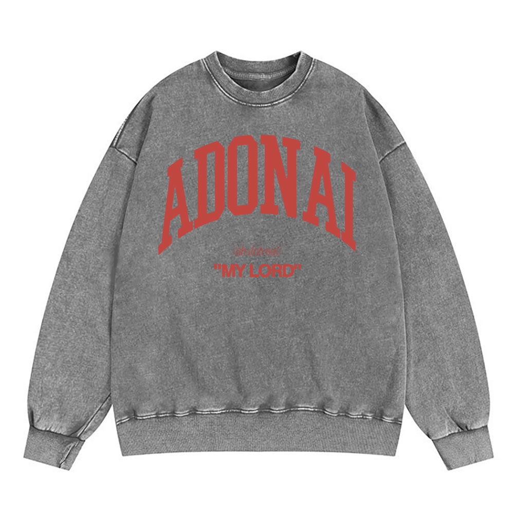 ADONAI My Lord Christian Washed Sweatshirt