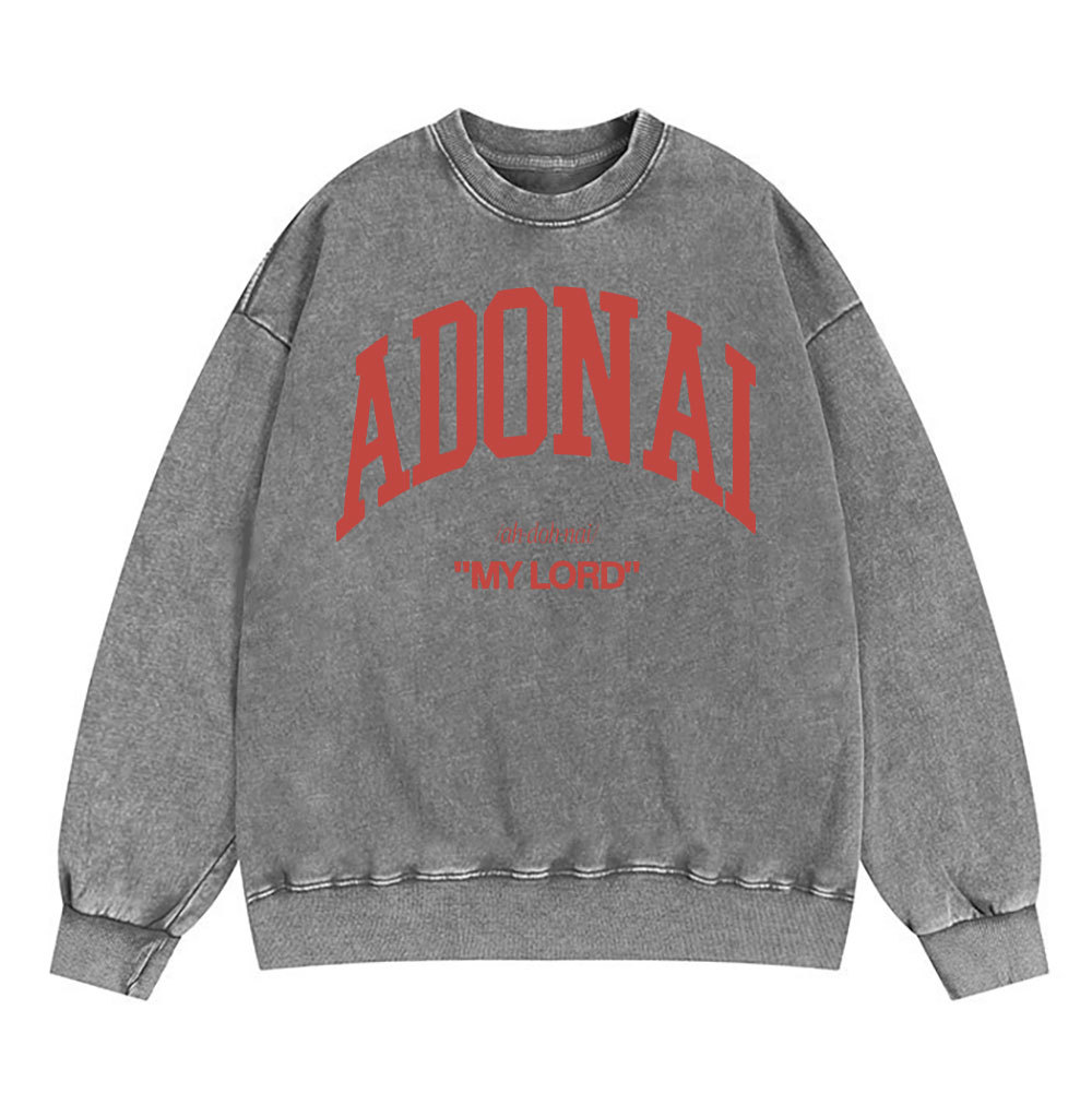 ADONAI My Lord Christian Washed Sweatshirt