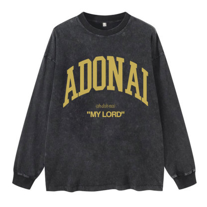 ADONAI My Lord Washed Long Sleeve T-Shirt