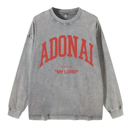 ADONAI My Lord Washed Long Sleeve T-Shirt