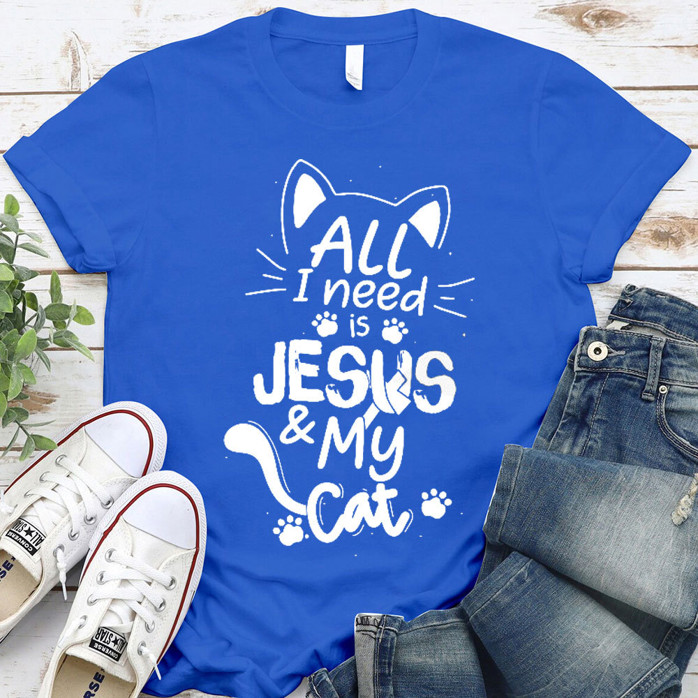 ALL I Need Is Jesus And My Cat Christian T-Shirt