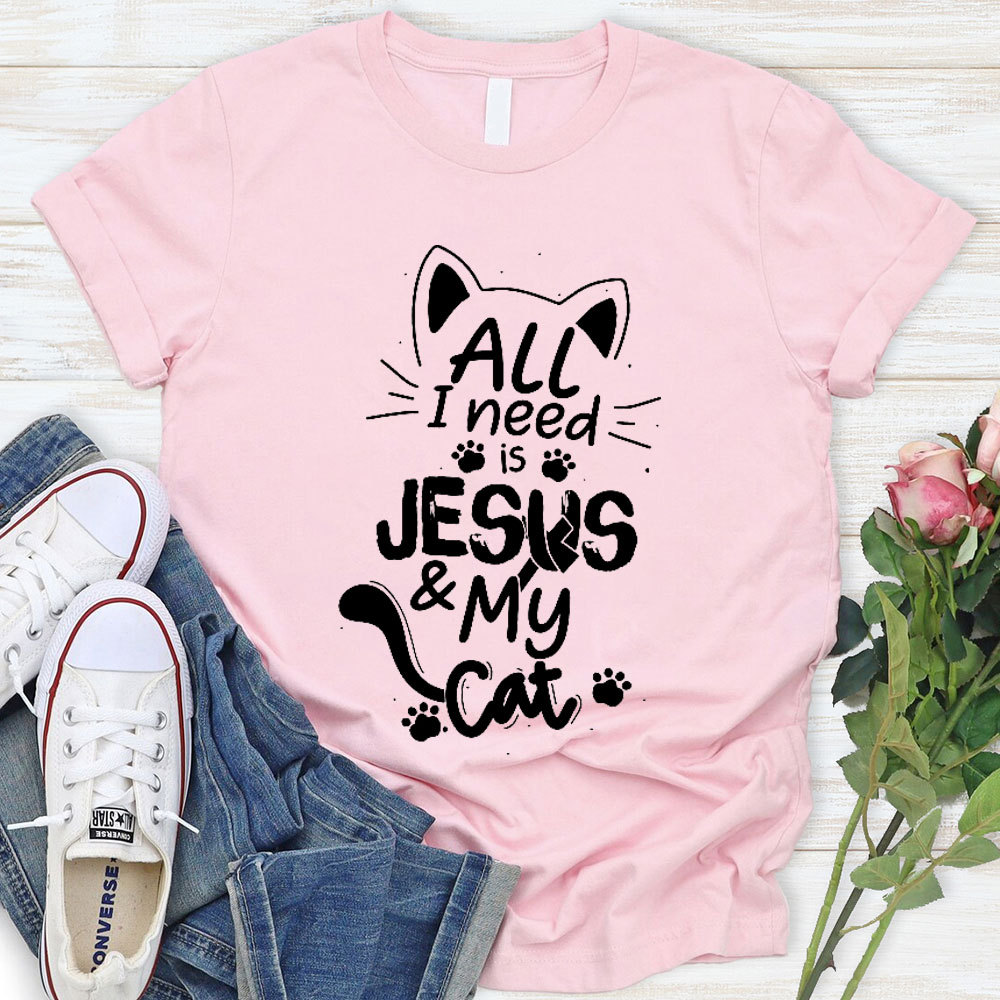 ALL I Need Is Jesus And My Cat Christian T-Shirt