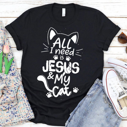 ALL I Need Is Jesus And My Cat Christian T-Shirt