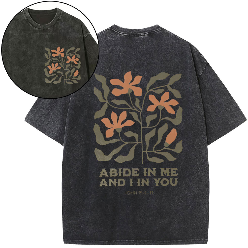 Abide In Me And I In You Christian Washed T-Shirt