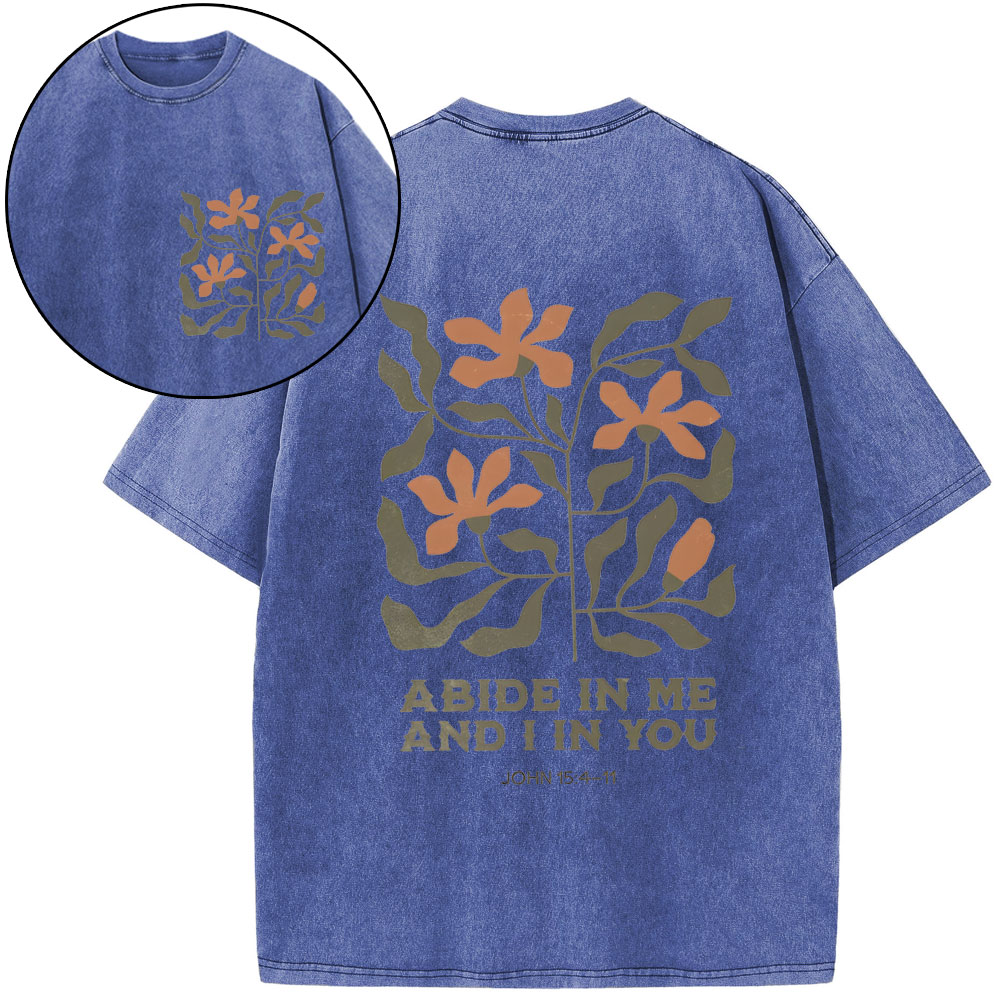 Abide In Me And I In You Christian Washed T-Shirt