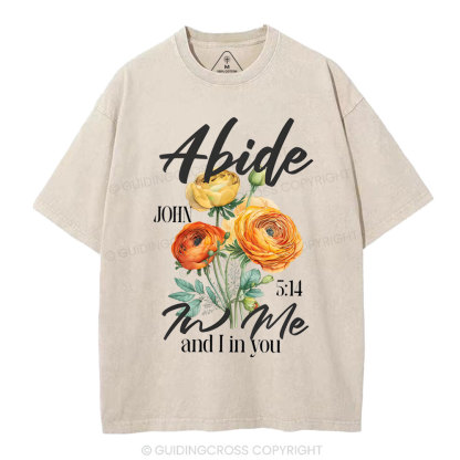 Abide In Me  Christian Washed T-Shirt