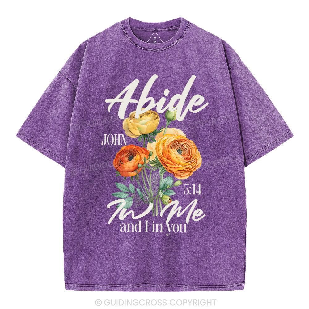 Abide In Me  Christian Washed T-Shirt