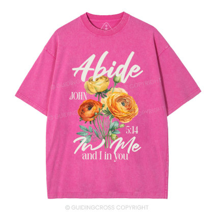 Abide In Me  Christian Washed T-Shirt
