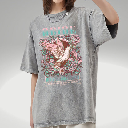 Abide In Me On Holy Spirit Christian Washed T-Shirt