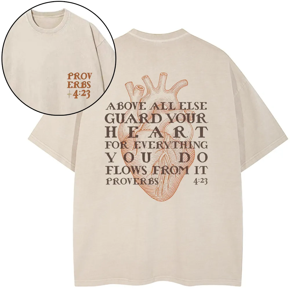 Above All Else Guard You Christian Washed T-shirt