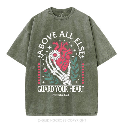 Above All Else Guard Your Heart Christian Washed T-Shirt