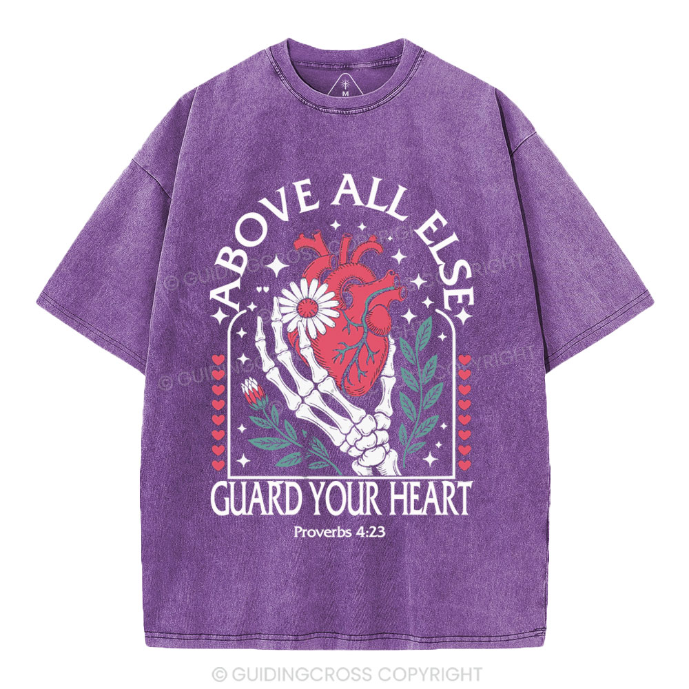 Above All Else Guard Your Heart Christian Washed T-Shirt